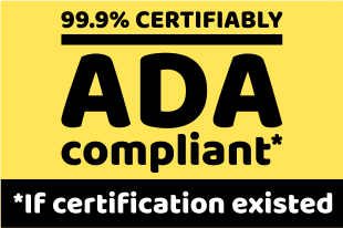 99.9% certifiably ADA compliant — if certification existed